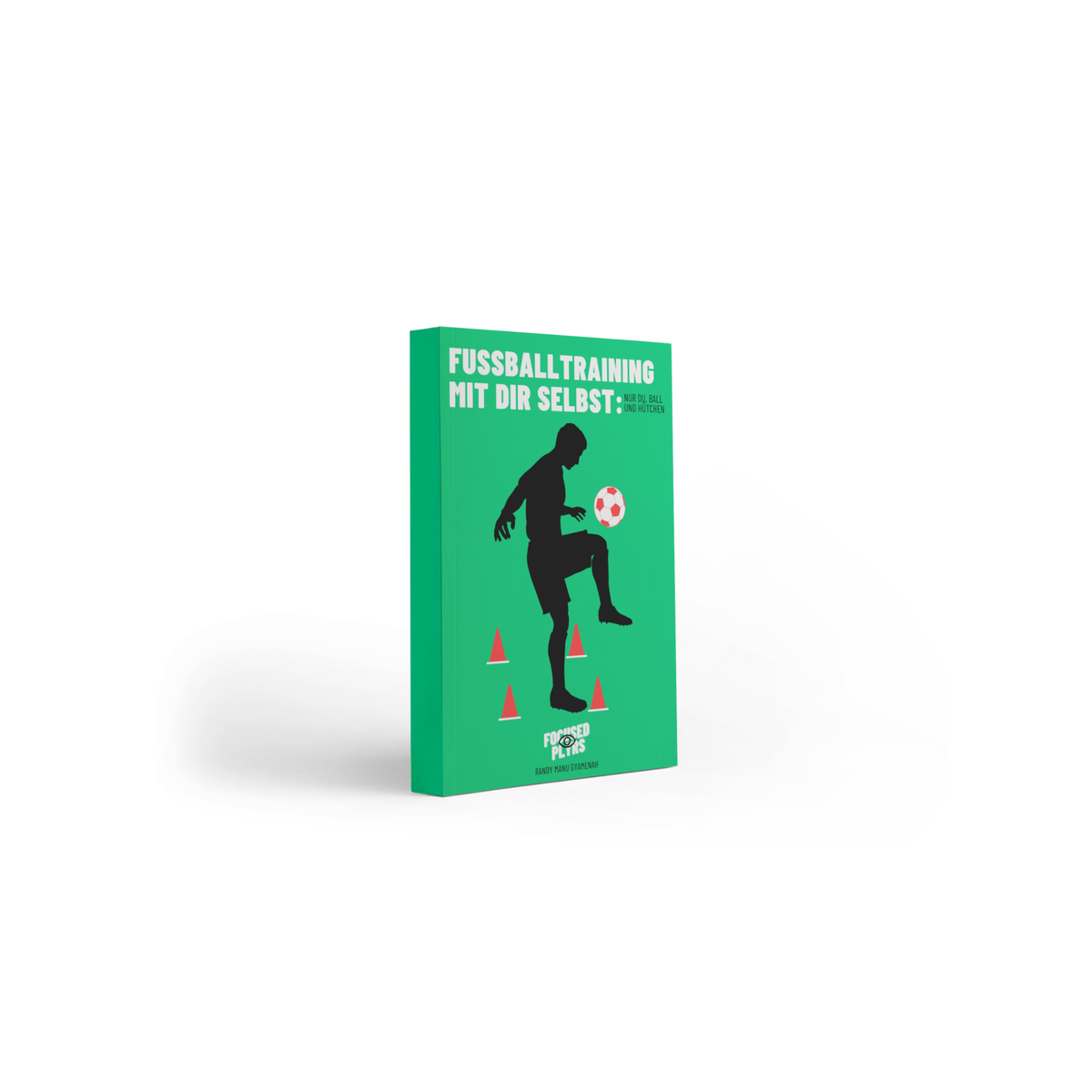 Enthalten im Performance Starter Bundle: Buchcover Fußballtraining mit dir selbst