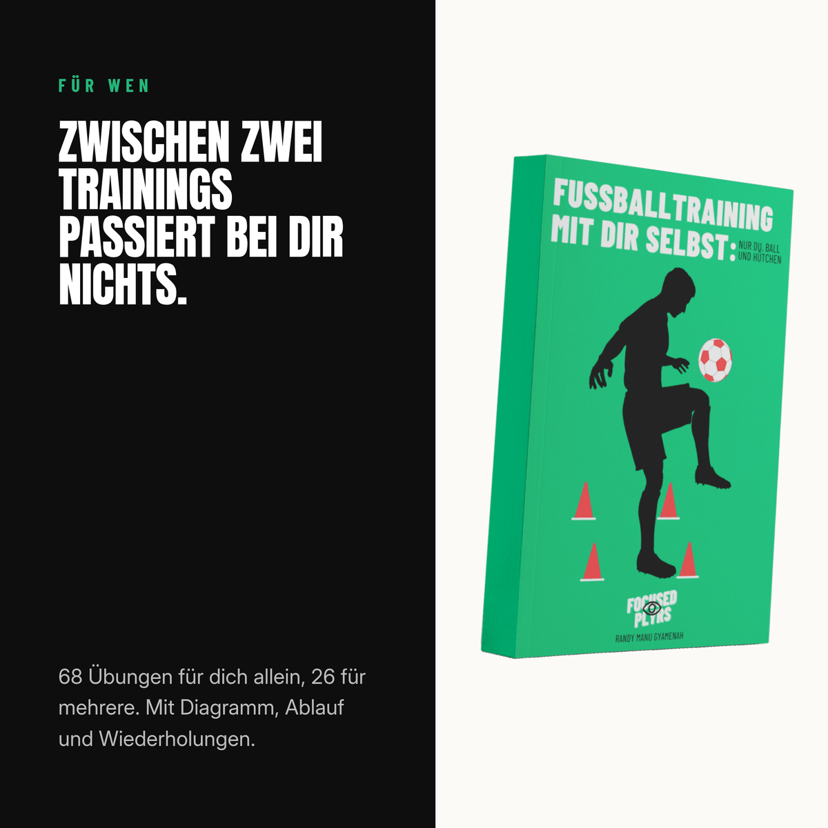 Fußballtraining mit dir selbst: Nur du, Ball und Hütchen